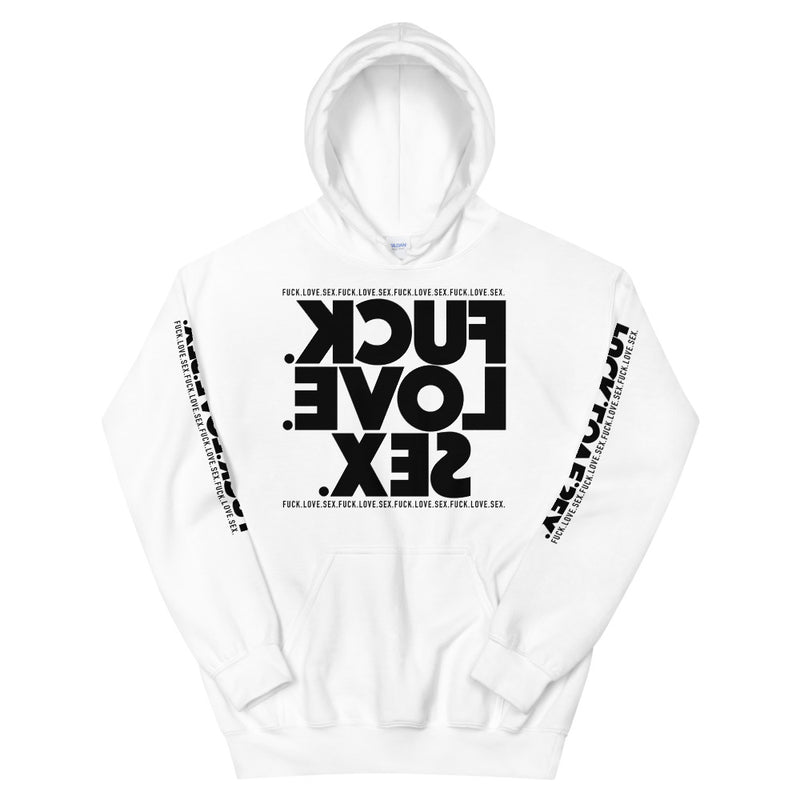 FUCK.LOVE.SEX. White Hoodie